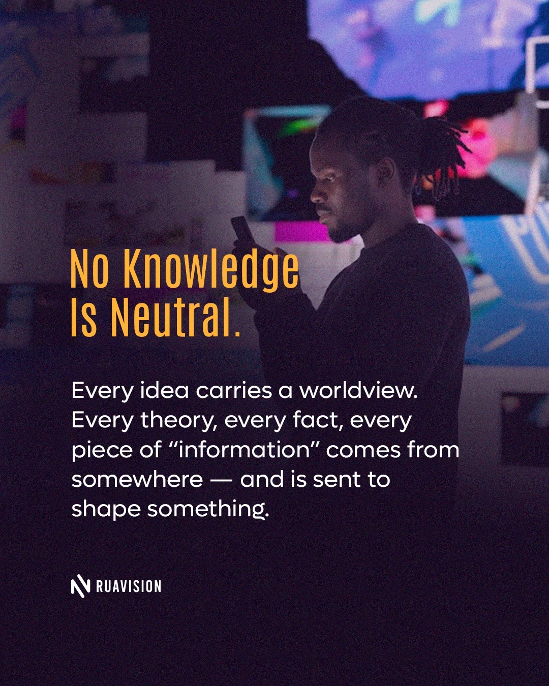 No Knowledge Is Neutral graphic