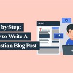 How to Write a Christian Blog Post