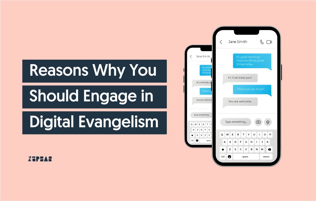 Reasons why you should engage in digital evangelism